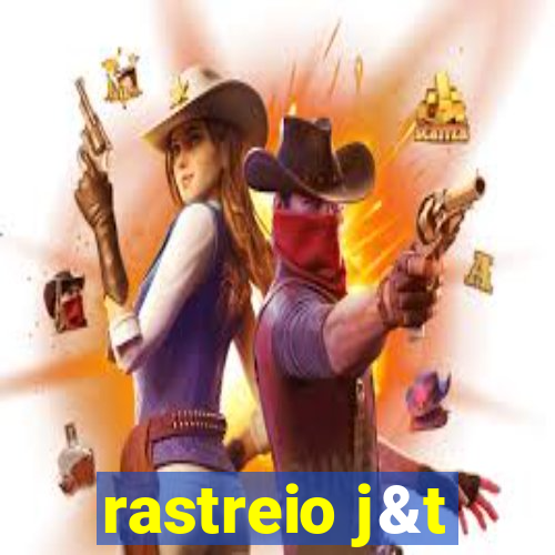 rastreio j&t